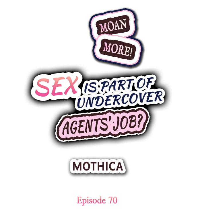 Sex is Part of Undercover Agent’s Job? - Chapter 70 Page 1