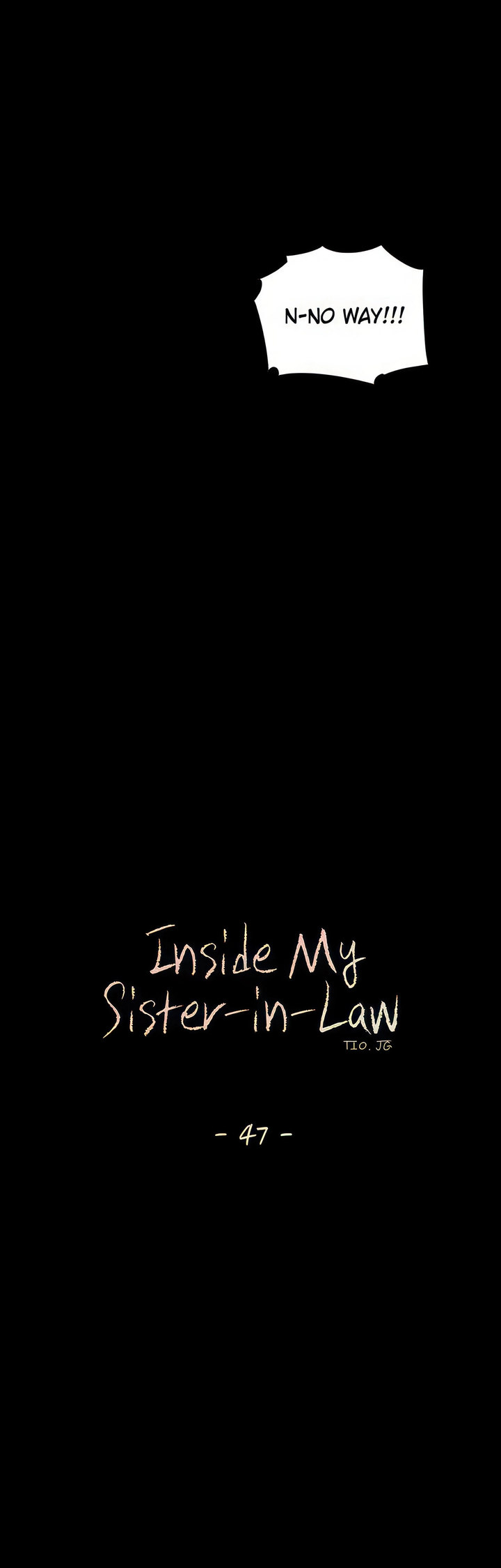 Inside My Sister-in-Law - Chapter 47 Page 47