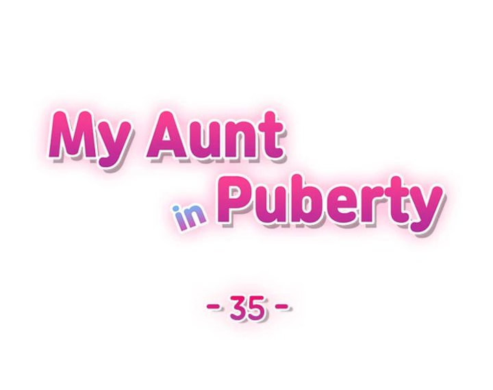 My Aunt in Puberty - Chapter 35 Page 5