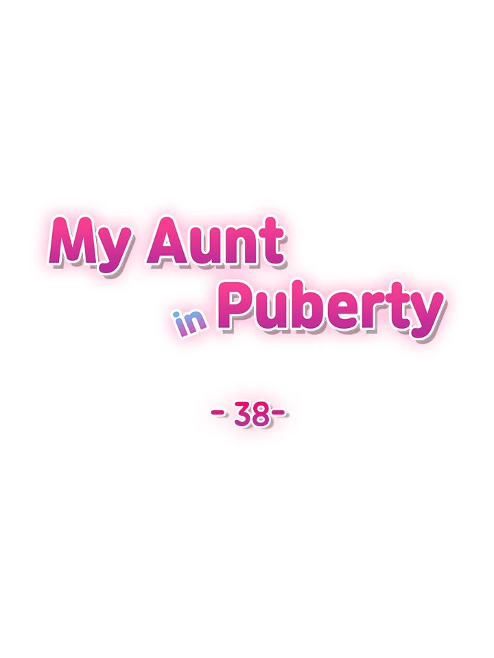 My Aunt in Puberty - Chapter 38 Page 7